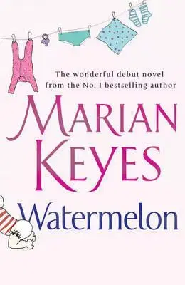 Watermelon - Marian Keyes
