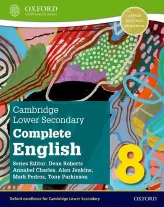 Cambridge Lower Secondary Complete English 8: Student Book (Second Edition) - Alan Jenkins, Tony Parkinson, Mark Pedroz, Annabel Charles