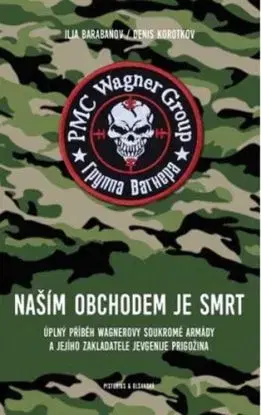 Naším obchodem je smrt - Ilja Barabanov, Denis Korotkov