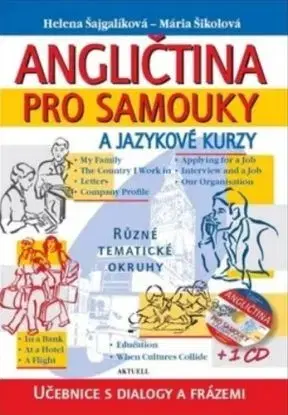 Angličtina pro samouky a jazykové kurzy + 1 CD - Helena Šajgalíková, Mária Šikolová