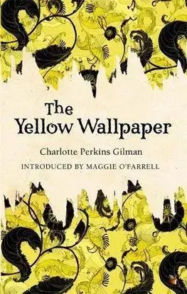 Yellow Wallpaper - Gilman Perkins Charlotte