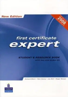 First Certificate Expert New Edition - Jan Bell, Roger Gower, Nick Kenny, Richard Mann
