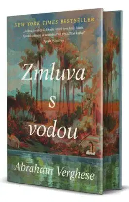 Zmluva s vodou - Abraham Verghese