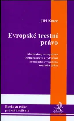 Evropské trestní právo - Jiří Kmec