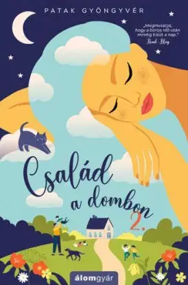 Család a dombon 2. - Gyöngyvér Patak