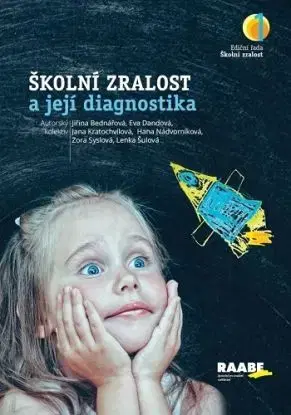 Školní zralost a její diagnostika - Jiřina Bednářová
