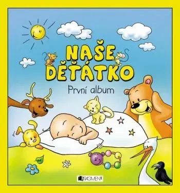 Naše děťátko – První album (měkká vazba) - Hanka Veselá