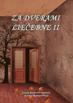 Za dverami liečebne II. - Zuzana Balašovová Donátová