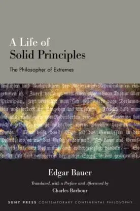 A Life of Solid Principles - Edgar Bauer