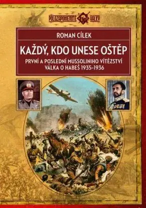 Každý, kdo unese oštěp, 2. vydání - Roman Cílek