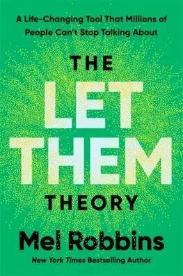 The Let Them Theory - Mel Robbins