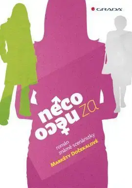 Něco za něco - Markéta Dočekalová