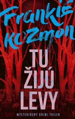 Tu žijú levy - František Kozmon