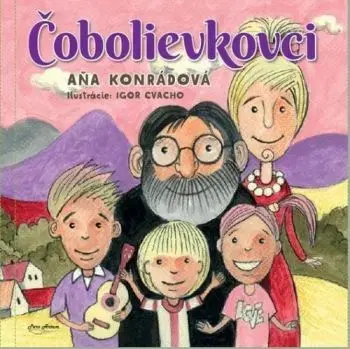 Čobolievkovci - Aňa Konrádová, Igor Cvacho
