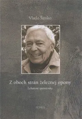 Z oboch strán železnej opony - Vlado Šimko
