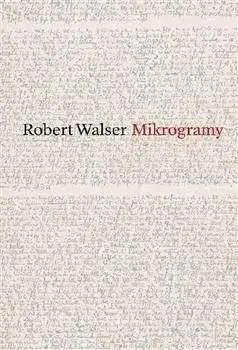 Mikrogramy - Robert Walser