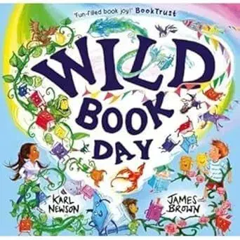Wild Book Day - Karl Newson, James Brown