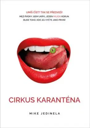Cirkus Karanténa - Mike Jedinela