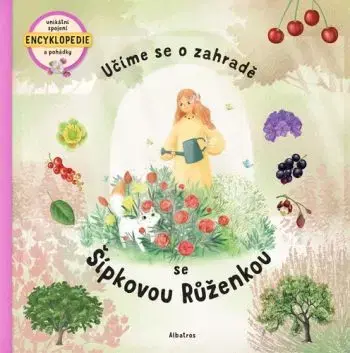 Učíme se o zahradě se Šípkovou Růženkou - Štěpánka