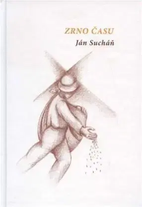 Zrno času - Sucháň Ján