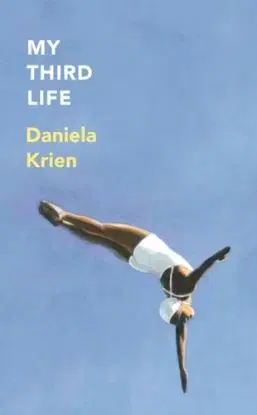 My Third Life - Daniela Krien