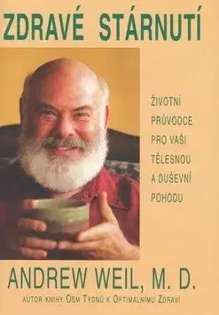 Zdravé stárnutí - Andrew Weil