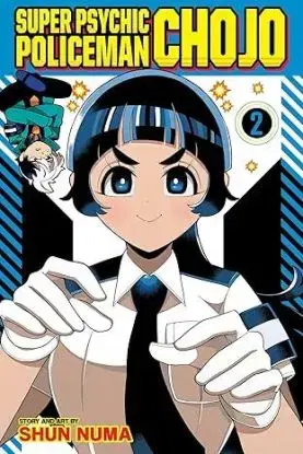 Super Psychic Policeman Chojo, Vol. 2 - Shun Numa, Shun Numa