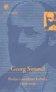 Peníze v moderní kultuře a jiné eseje - Georg Simmel