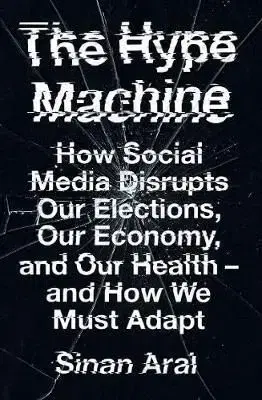 The Hype Machine - Sinan Aral