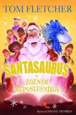 Santasaurus 3: Santasaurus a zoznam neposlušníkov - Tom Fletcher