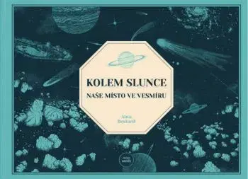 Kolem Slunce: Naše místo ve vesmíru - Aina Bestard, Aina Bestard