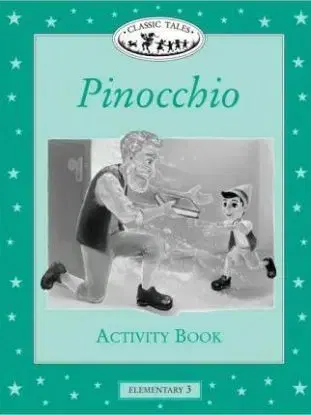 Pinocchio Activity Book - Classic Tales Elementary 3 - Sue Arengo