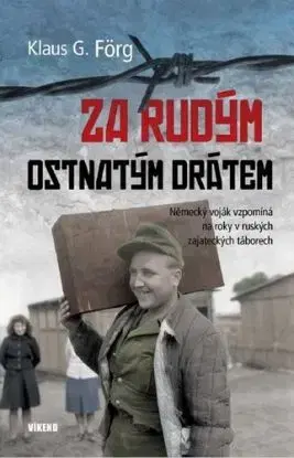 Za rudým ostnatým drátem - Klaus G. Förg