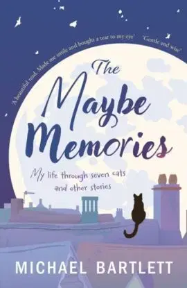 The Maybe Memories - Michael Bartlett