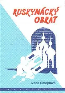Ruskymácký obrat - Ivana Šmejdová