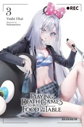Playing Death Games to Put Food on the Table, Vol. 3 - Kevin Yuan, Yushi Ukai, Nekometaru Nekometaru