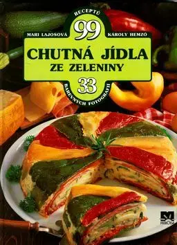 Chutná jídla ze zeleniny - Mari Lajos