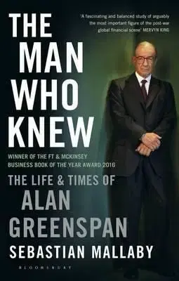 The Man Who Knew - Sebastian Mallaby