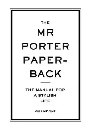 The Mr Porter Paperback Vol 1 - Jeremy Langmead