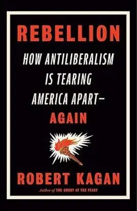 Rebellion - Robert Kagan