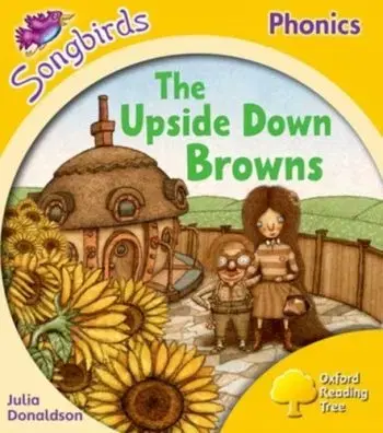 Oxford Reading Tree Songbirds Phonics: Level 5: The Upside-down Browns - Julia Donaldson