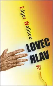 Lovec hlav - Edgar Wallace