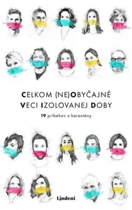 Celkom (ne)obyčajné veci izolovanej doby
