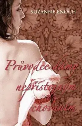 Průvodce dámy nepřístojným chováním - Suzanne Enoch
