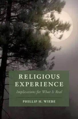 Religious Experience - Phillip H. Wiebe
