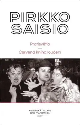 Helsinská trilogie 2 + 3: Protisvětlo / Červená kniha loučení - Saisio Pirkko