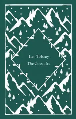 The Cossacks - Leo Tolstoy