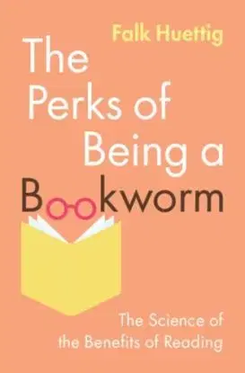 The Perks of Being a Bookworm - Falk Huettig