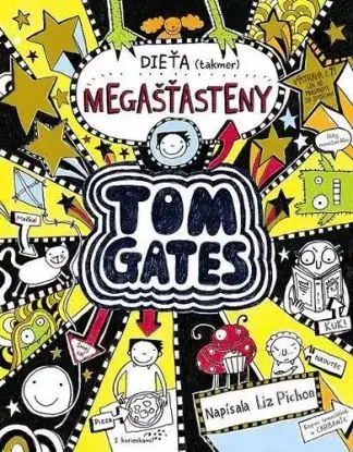 Tom Gates 7: Dieťa (takmer) megašťasteny - Liz Pichon
