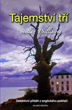 Tajemství tří - Stella Phillipsová